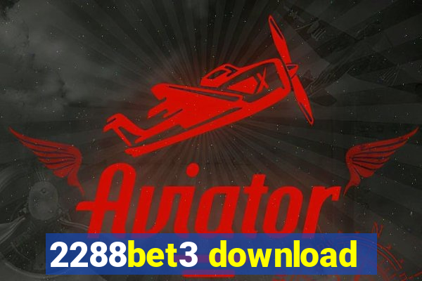 2288bet3 download